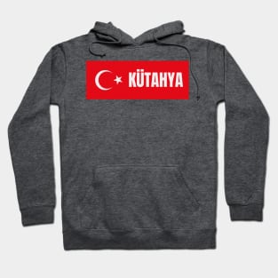 Kütahya City in Turkish Flag Hoodie